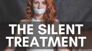 The Silent Treatment  The narcissists passiveaggressive power game [upl. by Fem192]