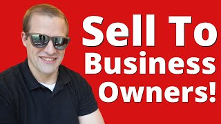 Strategies For Getting Insurance Sales From Business Owners [upl. by Arretak]