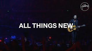 All Things New  Hillsong Worship [upl. by Eadahc]