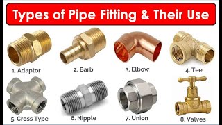 Pipe Fittings  PVC Pipe Fitting Name With Their Uses  Types of Pipe Fittings  Plumbing Fittings [upl. by Woothen]