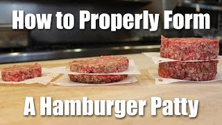 How to Make a Perfect Hamburger Patty From Ground Beef [upl. by Yetac837]