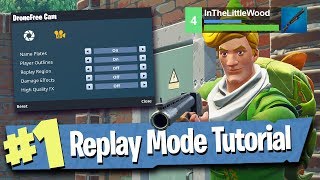 Fortnite Replay Mode  Tutorial  Walkthrough  Explained [upl. by Cointon352]