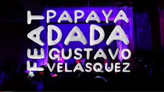 Papaya Dada Homenaje a Medardo Ft Gustavo Velasquez  Esteban Portugal [upl. by Gnanmos]