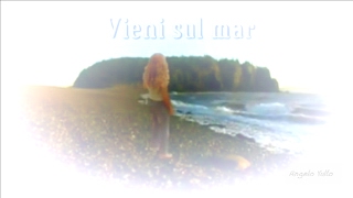 Vieni sul mar [upl. by Raymonds]