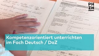 Kompetenzorientiert unterrichten im Fach Deutsch  DaZ [upl. by Codding]