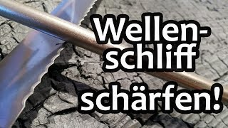 Wellenschliff schärfen So klappts mit eurem Brotmesser Taschenmesser oder Säge [upl. by Betteanne14]