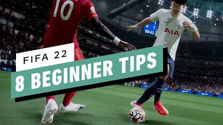 FIFA 22 8 Beginner Tips [upl. by Arobed58]