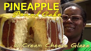 Pineapple Pound Cake  Pineapple Flavored Cream Cheese Glaze  Its So Moist  PoundCakeQueen👑 [upl. by Andris]