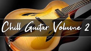 Chill Out Lounge Music  Smooth Jazz guitar Compilation  Volume 2 [upl. by Jocko]