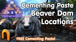 ARK Genesis 2 Cementing Paste Beaver Dam Locations ARK [upl. by Amo]