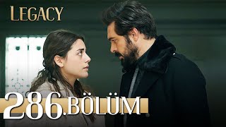 Emanet 286 Bölüm  Legacy Episode 286 [upl. by Ellan]