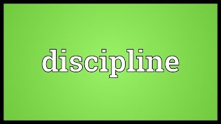 Discipline Meaning [upl. by Alya576]