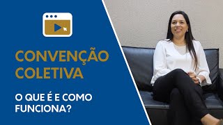 Convenção Coletiva O que é e como funciona [upl. by Nitz]