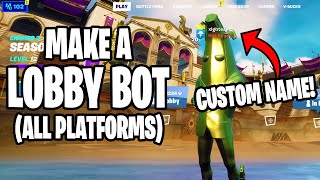 How to make a Lobby Bot with a CUSTOM NAME Every Skin and Emote WORKING [upl. by Eilzel]