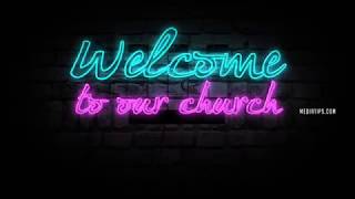 welcome to our church  Motion Videos for Church [upl. by Mcconnell292]