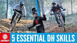 5 Essential Downhill Mountain Bike Skills [upl. by Uchida]