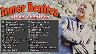 Inmer Benitez  1 hora de musica cristiana con Inmer Benitez album [upl. by Sirrom]