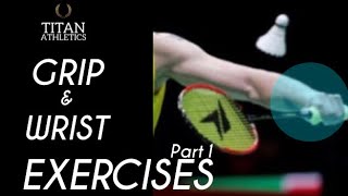 Badminton  Grip amp Wrist Exercises part 1 [upl. by Attenol]