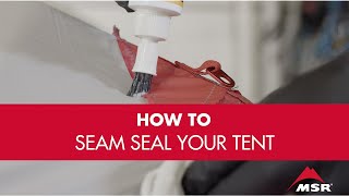 How to Seam Seal Your Tent [upl. by Mintun700]