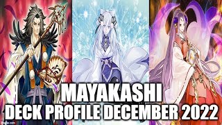 MAYAKASHI DECK PROFILE DECEMBER 2022 YUGIOH [upl. by Joerg674]