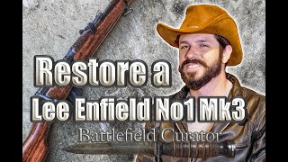 Ways to Restore a Sporterized SMLE No1 Mk3 [upl. by Emiatej]