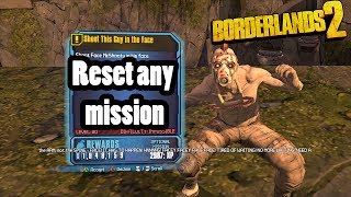 How to reset any mission in Borderlands 2 [upl. by Tnirb872]