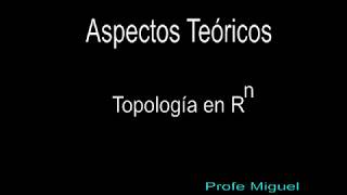 Topología en Rn Aspectos teóricos [upl. by Afatsom]