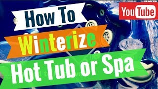 How To Winterize A Hot Tub [upl. by Assyli]