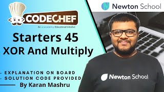 Codechef Starters 45  XOR And Multiply Solution  In Hindi  Editorial  Explanation  Code [upl. by Malvia653]