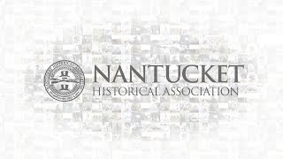 Discover the Nantucket Historical Association [upl. by Lebatsirc708]