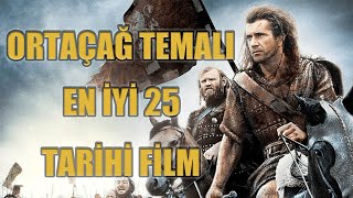 Ortaçağ ve Savaş Temalı En İyi 25 Tarihi Film Top 25 Historical Movies with Medieval and War Themes [upl. by Lud235]