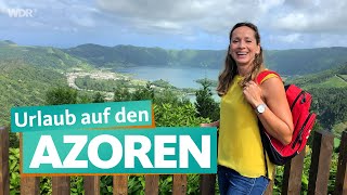 Azoren – Portugals Naturerlebnis im Atlantik  WDR Reisen [upl. by Anear]