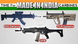 Now Its Time For MADE IN INDIA Carbines  Indian Army Indigenous Carbines [upl. by Yrekcaz23]