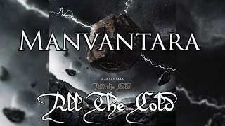 All The Cold  Manvantara Full Album 2015 [upl. by Sacks]