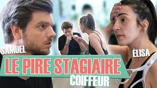 Le Pire Stagiaire  la coiffeuse version longue [upl. by Foy]