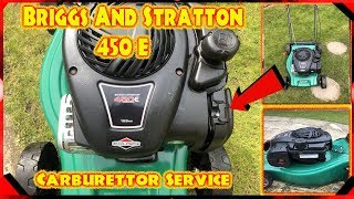 Briggs And Stratton 450 E Series Lawnmower Carburettor Service [upl. by Nnaitak]