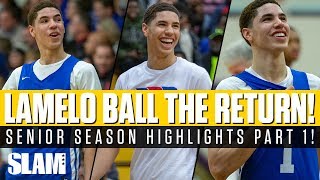 LaMelo Ball The RETURN to High School Senior Highlights Part 1 🔥 [upl. by Swetiana]