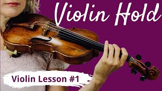 FREE Violin Lesson 1 for Beginners  VIOLIN HOLD [upl. by Adamina693]