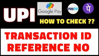 How to check UPI Reference Number ID in Paytm Google Pay PhonePe UTR  UPI Reference Number Tracking [upl. by Gievlos]