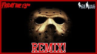 quotFRIDAY THE 13THquot Jason Vorhees Remix Remix Maniacs [upl. by Ovida]