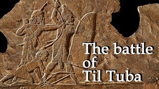 Assyria vs Elam The battle of Til Tuba [upl. by Torin]