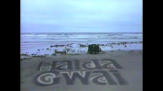 Haida Gwaii Islands of The People 1990 [upl. by Dorn]