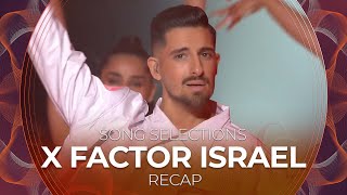 The X Factor Israel 2022  Song Selection  RECAP [upl. by Leirea]