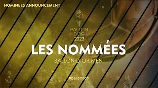 BALLON DOR 2023  THE OFFICIAL LIST OF NOMINEES [upl. by Eenert169]