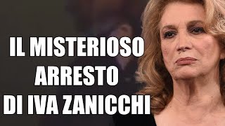 IL MISTERIOSO ARRESTO DI IVA ZANICCHI [upl. by Cherri]