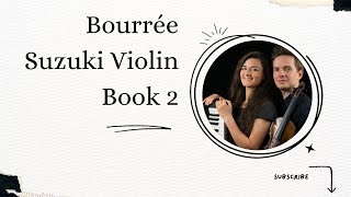 Bourrée  Suzuki Violin Book 2 [upl. by Lawler180]