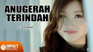 Anugerah Terindah Veren Official Video  Lagu Rohani [upl. by Kei]