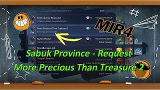 Mir4  Sabuk Province Request  More Precious Than Treasure2 [upl. by Graubert]