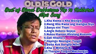 Best of Bimal Debbarma Top 10 Kokborok Audio mp3 Song  Old is GoldDangdwng Music Production [upl. by Hsara268]