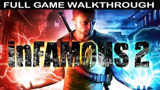 Infamous 2 Full GAME Walkthrough  No Commentary [upl. by Anahsohs]